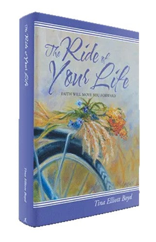 The Ride of Your Life ~ Faith will Move you Forward  Book